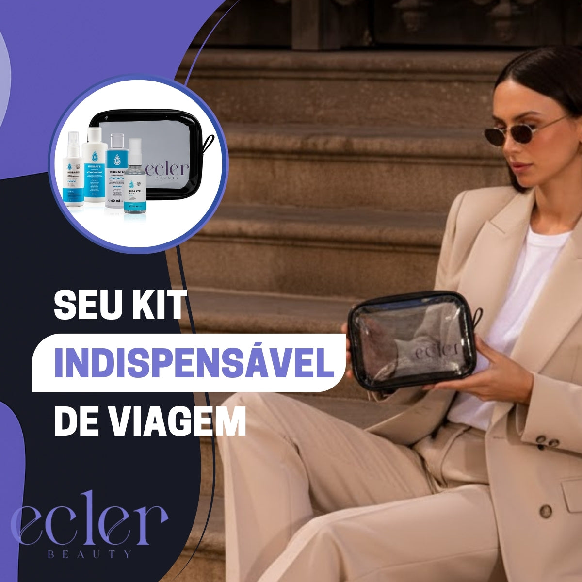 Kit Hidratei Travel Size + Sérum SOS + Necessaire Brinde